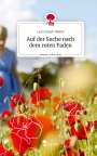 Laura Stapf-Müller: Auf der Suche nach dem roten Faden. Life is a Story - story.one, Buch