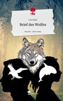 Lisa Klatt: Brief des Wolfes. Life is a Story - story.one, Buch