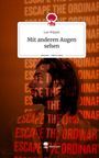 Lea Wippel: Mit anderen Augen sehen. Life is a Story - story.one, Buch