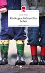 Leonie Breker: Kindergeschichten fürs Leben. Life is a Story - story.one, Buch