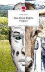 Tobias Blum: Das Alexa Rights Project. Life is a Story - story.one, Buch
