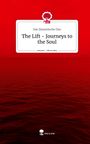 Das Dynamische Duo: The Lift - Journeys to the Soul. Life is a Story - story.one, Buch