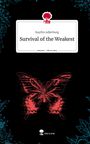 Kaytlin Adlerburg: Survival of the Weakest. Life is a Story - story.one, Buch