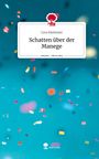 Cora Kleimeier: Schatten über der Manege. Life is a Story - story.one, Buch