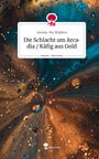 Jeremy-Nic Waldera: Die Schlacht um Arcadia / Käfig aus Gold. Life is a Story - story.one, Buch