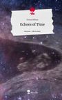 Dorsa Mihan: Echoes of Time. Life is a Story - story.one, Buch