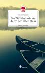 G. L Cao Nguyen: Der Büffel schwimmt durch den roten Fluss. Life is a Story - story.one, Buch