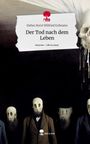 Stefan Horst Wilfried Erdmann: Der Tod nach dem Leben. Life is a Story - story.one, Buch