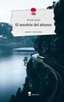 Monika Spiess: El autobús del abismo. Life is a Story - story.one, Buch