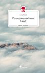Lena Ewert: Das verwunschene Land. Life is a Story - story.one, Buch