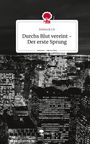 Emma Liv: Durchs Blut vereint - Der erste Sprung. Life is a Story - story.one, Buch