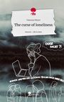 Vanessa Meyer: The curse of loneliness. Life is a Story - story.one, Buch
