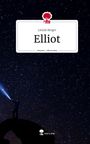 Leonie Berger: Elliot. Life is a Story - story.one, Buch