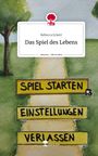 Rebecca Eckert: Das Spiel des Lebens. Life is a Story - story.one, Buch