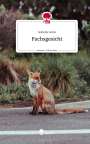 Isabella Golze: Fuchsgesicht. Life is a Story - story.one, Buch