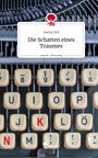 Jascha Nell: Die Schatten eines Traumes. Life is a Story - story.one, Buch