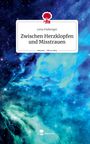 Lena Feeberger: Zwischen Herzklopfen und Misstrauen. Life is a Story - story.one, Buch