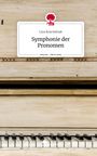 Lisa Koscielniak: Symphonie der Pronomen. Life is a Story - story.one, Buch