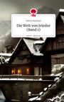 Dennis Reinhart: Die Welt von Jeledor (Band 1). Life is a Story - story.one, Buch