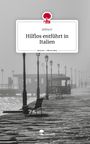Jolina G: Hilflos entführt in Italien. Life is a Story - story.one, Buch