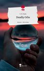 E. M. Rada: Deadly Orbs. Life is a Story - story.one, Buch