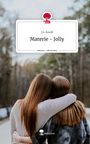 J. S. Kordt: Materie - Jolly. Life is a Story - story.one, Buch