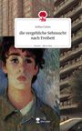 Sofiya Cohen: die vergebliche Sehnsucht nach Freiheit. Life is a Story - story.one, Buch