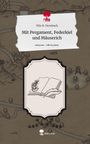 Nils B. Dernbach: Mit Pergament, Federkiel und Mäuserich. Life is a Story - story.one, Buch