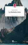 Monika Spiess: La Medalla Celta. Life is a Story - story.one, Buch