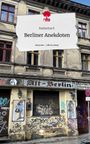 Katharina F.: Berliner Anekdoten. Life is a Story - story.one, Buch