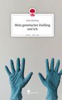 Stina Bartling: Mein genetischer Zwilling und Ich. Life is a Story - story.one, Buch