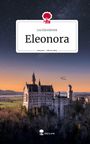 Lea Ehrenbrink: Eleonora. Life is a Story - story.one, Buch