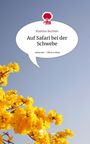 Klaasius Buchner: Auf Safari bei der Schwebe. Life is a Story - story.one, Buch