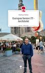 Mathias Weber: Europas bester IT-Architekt. Life is a Story - story.one, Buch