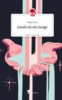 Mikah Rose: Jonah ist ein Junge. Life is a Story - story.one, Buch