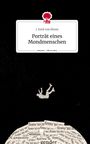 J. Emil von Büren: Porträt eines Mondmenschen. Life is a Story - story.one, Buch