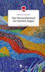 Sophie M. Heilmaier: Der Sternenhimmel vor meinen Augen. Life is a Story - story.one, Buch