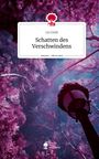 Liv Grell: Schatten des Verschwindens. Life is a Story - story.one, Buch