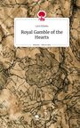 Levi Kliebe: Royal Gamble of the Hearts. Life is a Story - story.one, Buch