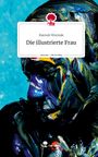 Hannah Wozniak: Die illustrierte Frau. Life is a Story - story.one, Buch