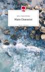 Julia-Chiara Münter: Main Character. Life is a Story - story.one, Buch