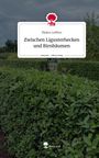 Malou Leffers: Zwischen Ligusterhecken und Birnbäumen. Life is a Story - story.one, Buch