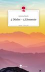 Antonia Meuth: 4 Dörfer - 4 Elemente. Life is a Story - story.one, Buch