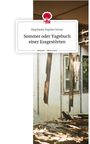 Stephanie Sophie Ortner: Sommer oder Tagebuch einer Essgestörten. Life is a Story - story.one, Buch