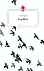 Leah Bördgen: Vogelfrei. Life is a Story - story.one, Buch