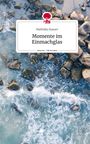 Mathilda Hauser: Momente im Einmachglas. Life is a Story - story.one, Buch