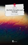Sophie Liz: the little thoughts and feelings. Life is a Story - story.one, Buch