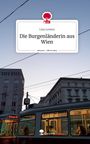 Lisa Lorenz: Die Burgenländerin aus Wien. Life is a Story - story.one, Buch