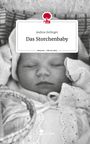 Andrea Zeilinger: Das Storchenbaby. Life is a Story - story.one, Buch