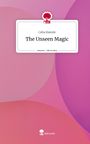 Celia Kienzle: The Unseen Magic. Life is a Story - story.one, Buch